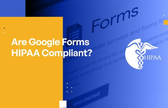Are Google Forms HIPAA Compliant?