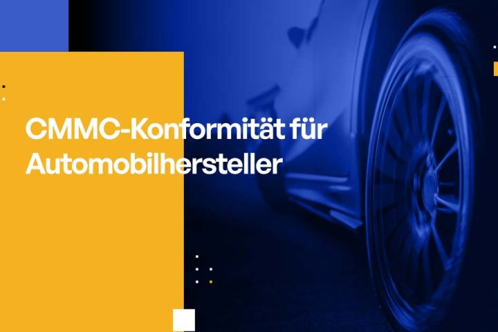 CMMC-Konformität für Automobilhersteller