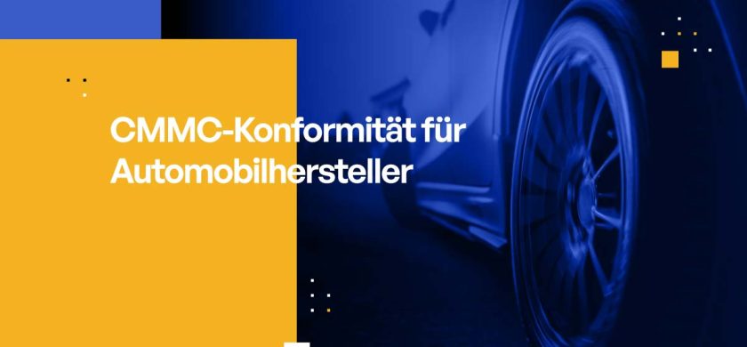 CMMC-Konformität für Automobilhersteller