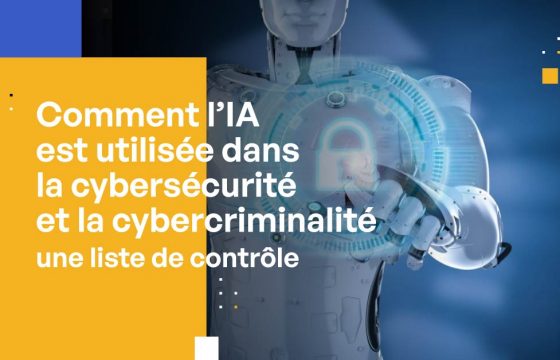 Comment l’IA est utilisée dans la cybersécurité et la cybercriminalité [une liste de contrôle]