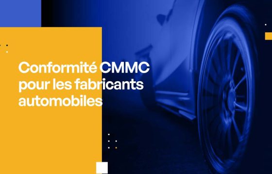 Conformité CMMC pour les fabricants automobiles