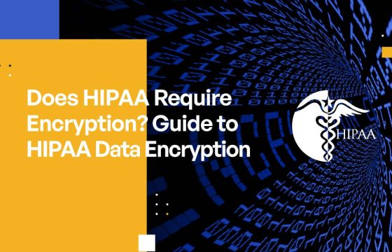 Does HIPAA Require Encryption? Guide to HIPAA Data Encryption