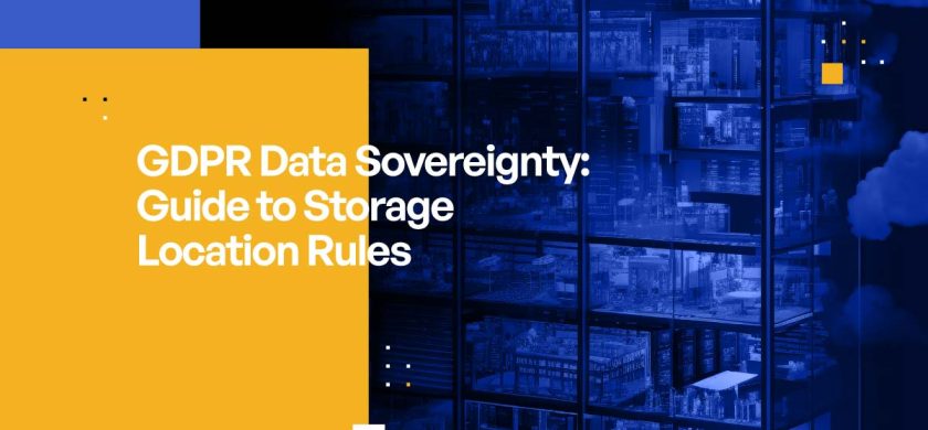 GDPR Data Sovereignty: Guide to Storage Location Rules