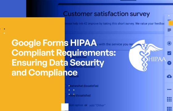 Google Forms HIPAA Compliant Requirements: Ensuring Data Security and Compliance