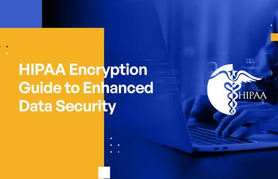 HIPAA Encryption Guide to Enhanced Data Security