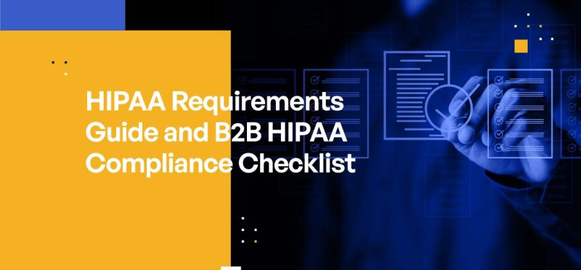 HIPAA Requirements Guide and B2B HIPAA Compliance Checklist