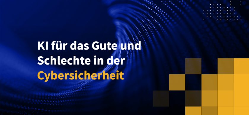 KI für das Gute und Schlechte in der Cybersicherheit