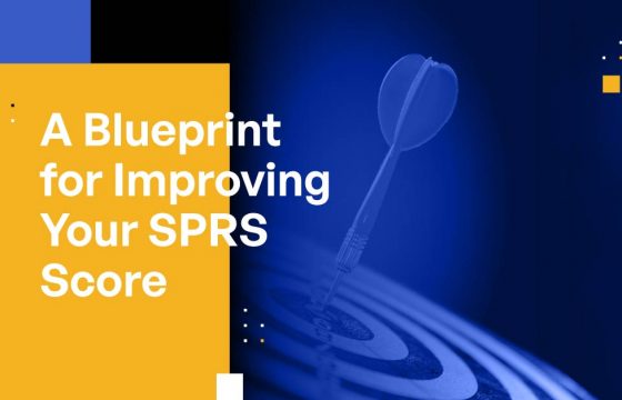 Navigating the DIBCAC Assessment and Improving Your SPRS Score: A Blueprint