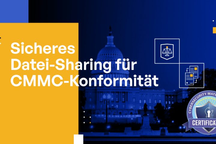 Sicheres Datei-Sharing für CMMC-Konformität
