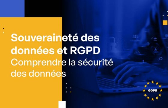 Souveraineté des données et RGPD [Comprendre la sécurité des données]