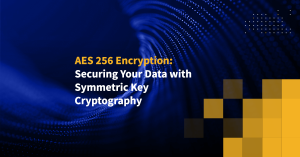 AES 256 Encryption: Securing Your Data with Symmetric Key Cryptography