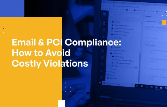 Email & PCI Compliance: How to Avoid Costly Violations