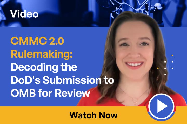CMMC 2.0 Rulemaking Decoding the DoDs Submission to OMB for Review