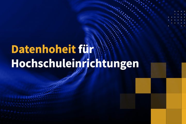 Datenhoheit für Hochschuleinrichtungen