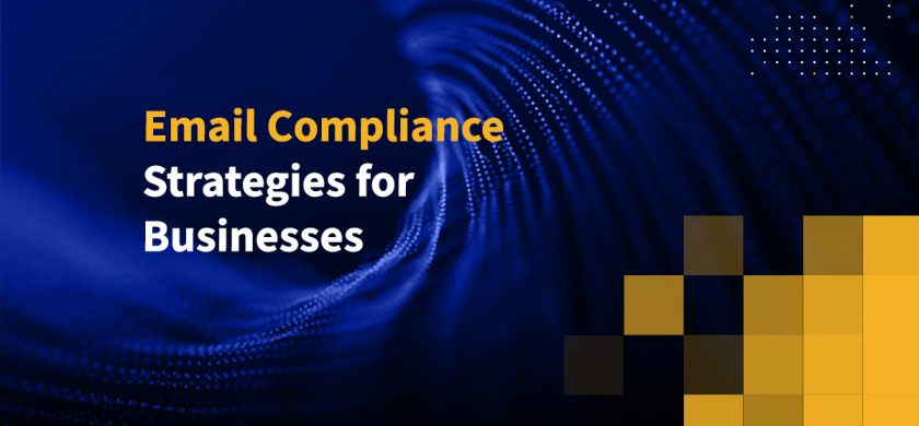 Email Compliance Strategies for Businesses