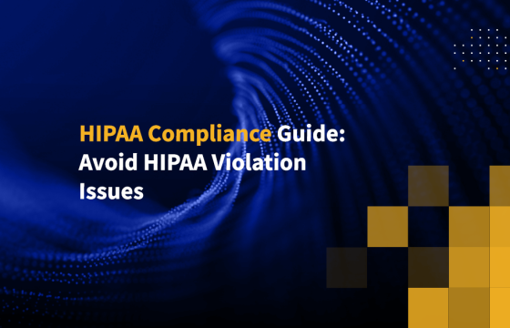 HIPAA Compliance Guide: Avoid HIPAA Violation Issues