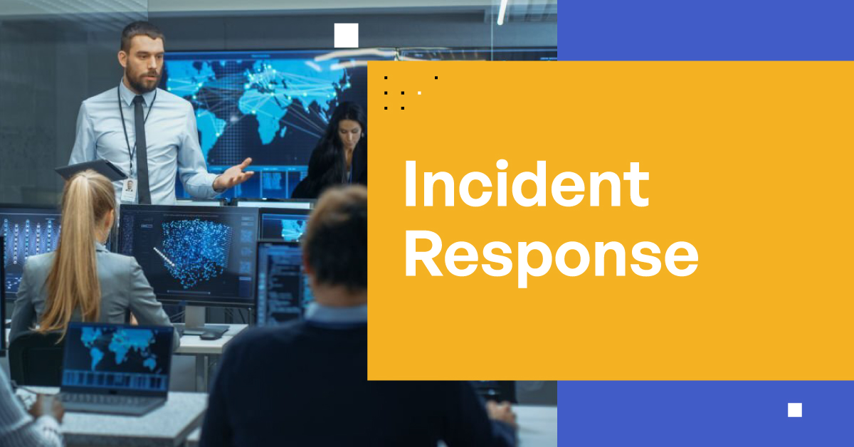 Incident Response