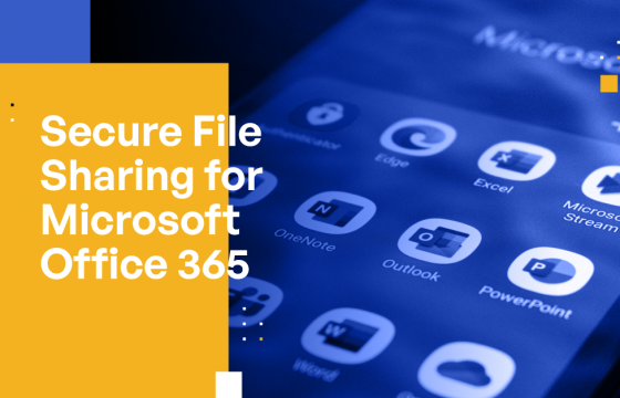 Secure File Sharing for Microsoft Office 365