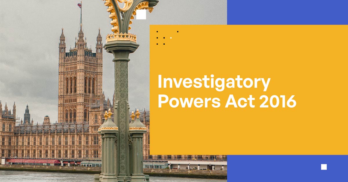 The UK Investigatory Powers Act 2016