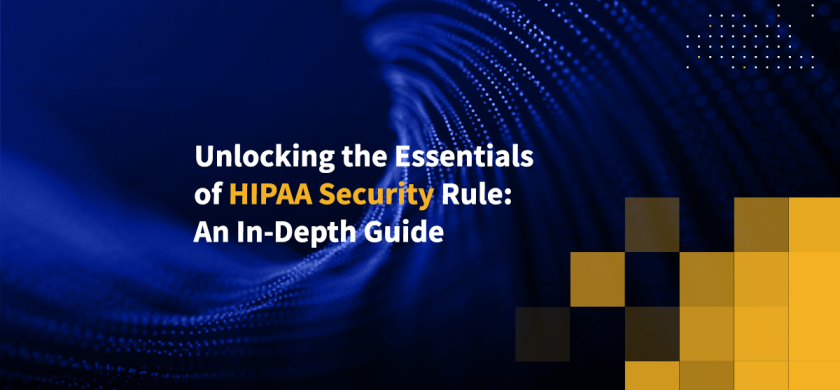 Unlocking the Essentials of HIPAA Security Rule: An In-Depth Guide