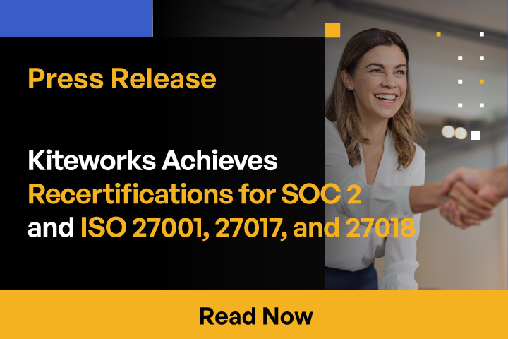 Kiteworks Achieves Recertifications for SOC 2 and ISO 27001, 27017, and 27018