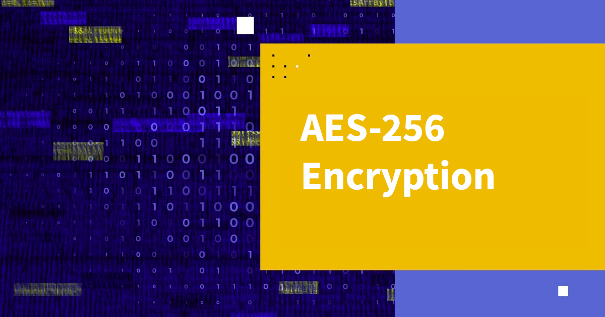 AES-256 şifrələmə haqqında bilmək üçün lazım olan hər şey