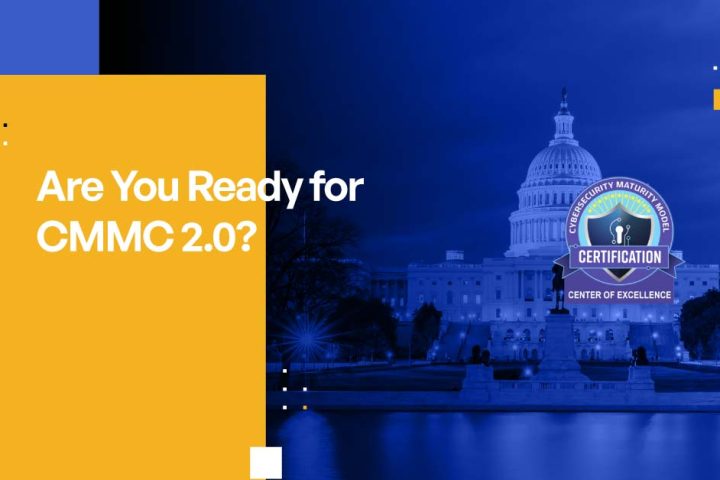 Are You Ready for CMMC 2.0?
