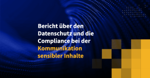 Neuer Kiteworks Bericht setzt Benchmarks für Datenschutz- und Compliance-Risiken im Zusammenhang mit der Kommunikation sensibler Inhalte