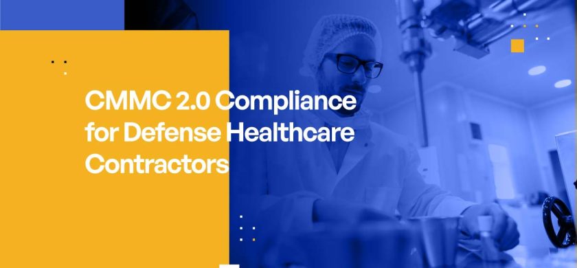 CMMC 2.0 Compliance for Defense Healthcare Contractors