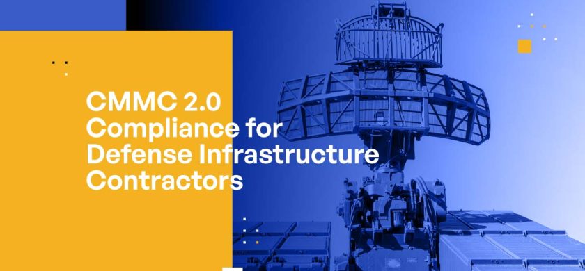 CMMC 2.0 Compliance for Defense Infrastructure Contractors