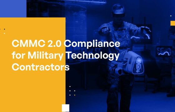 CMMC 2.0 Compliance for Military Technology Contractors