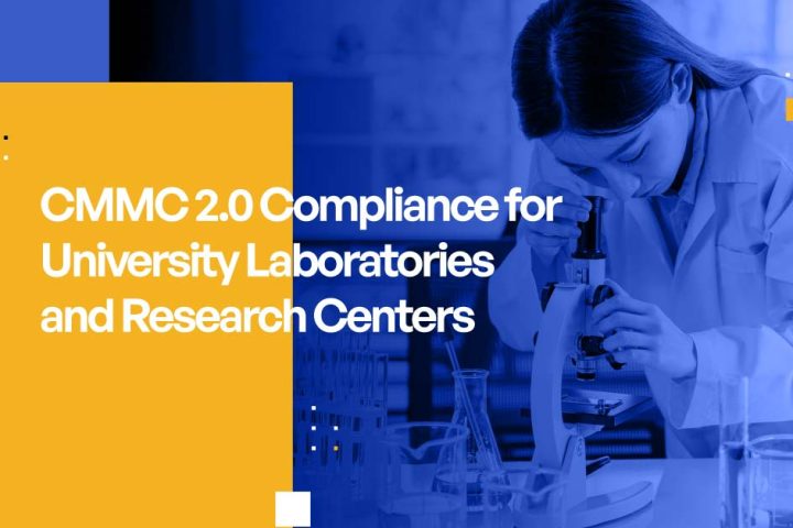 CMMC 2.0 Compliance for University Laboratories and Research Centers