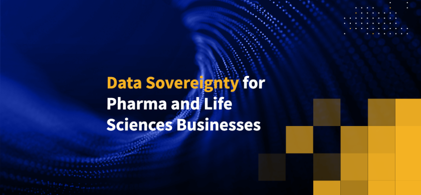 Data Sovereignty for Pharma and Life Sciences Businesses
