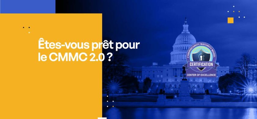 Êtes-vous prêt pour le CMMC 2.0