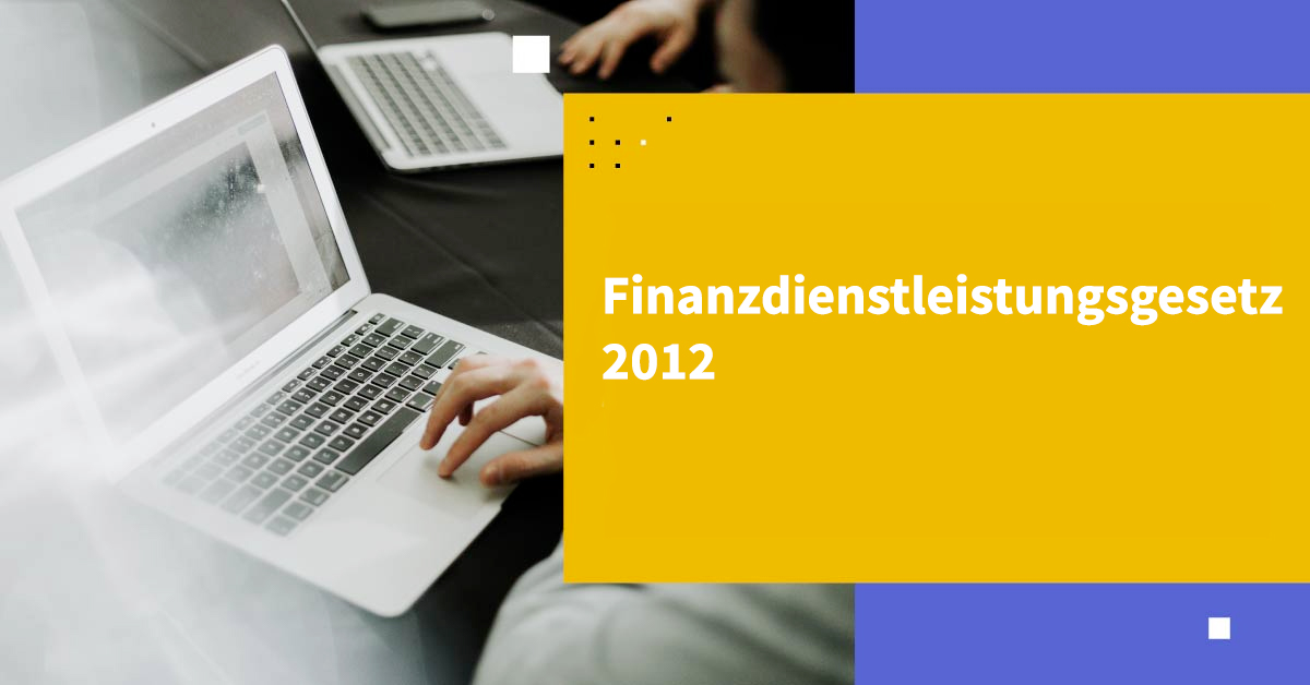 Finanzdienstleistungsgesetz 2012
