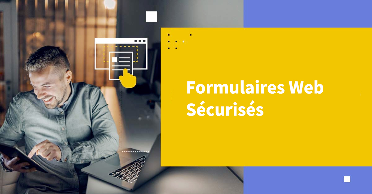 Formulaires Web Sécurisés