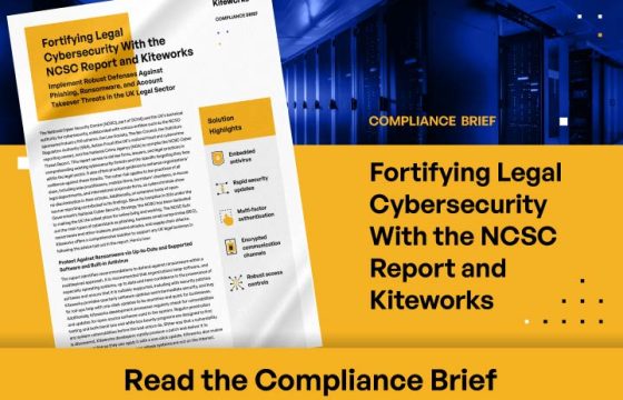 Fortifying Legal Cybersecurity With the NCSC Report and Kiteworks