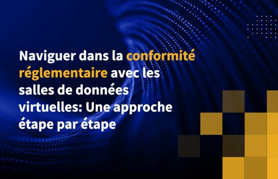 Naviguer dans la conformité réglementaire avec les salles de données virtuelles: Une approche étape par étape