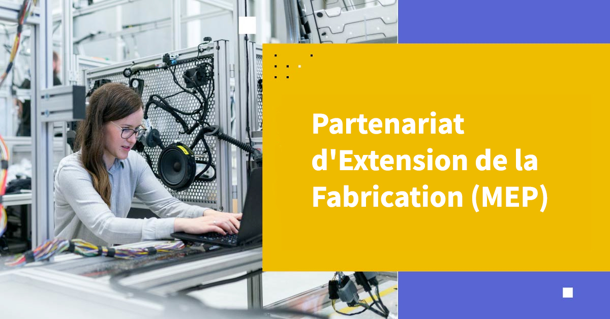 Partenariat d'Extension de la Fabrication (MEP)