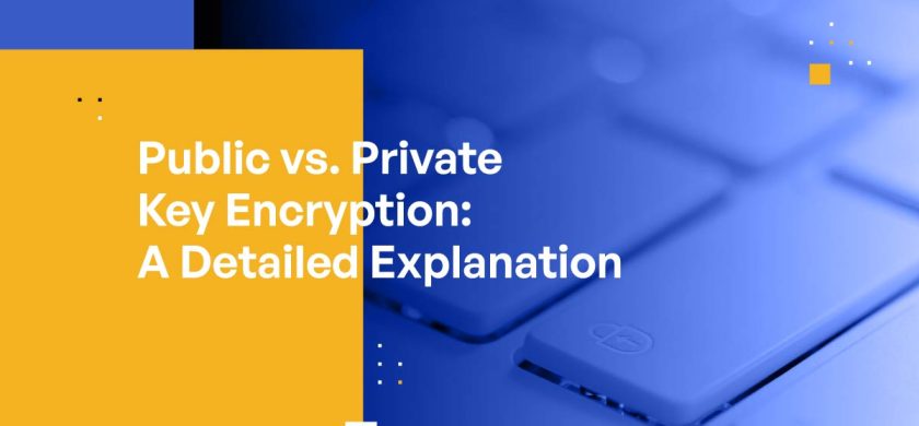 Public vs. Private Key Encryption: A Detailed Explanation
