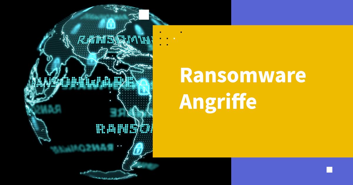 Ransomware-Angriffe