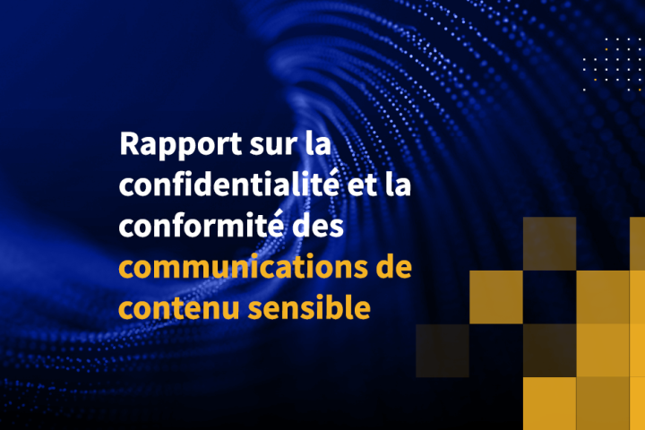 Nouveau rapport de Kiteworks établissant des repères sur les risques de confidentialité et de conformité liés aux communications de contenu sensible