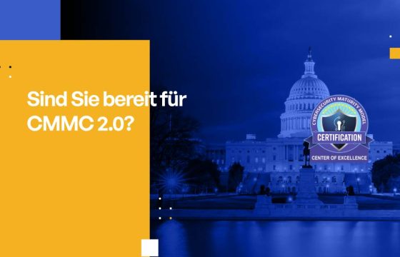 Sind Sie bereit für CMMC 2.0?