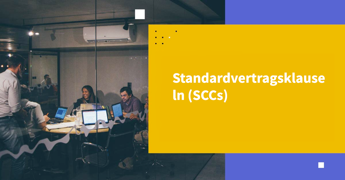 Standardvertragsklauseln (SCCs)