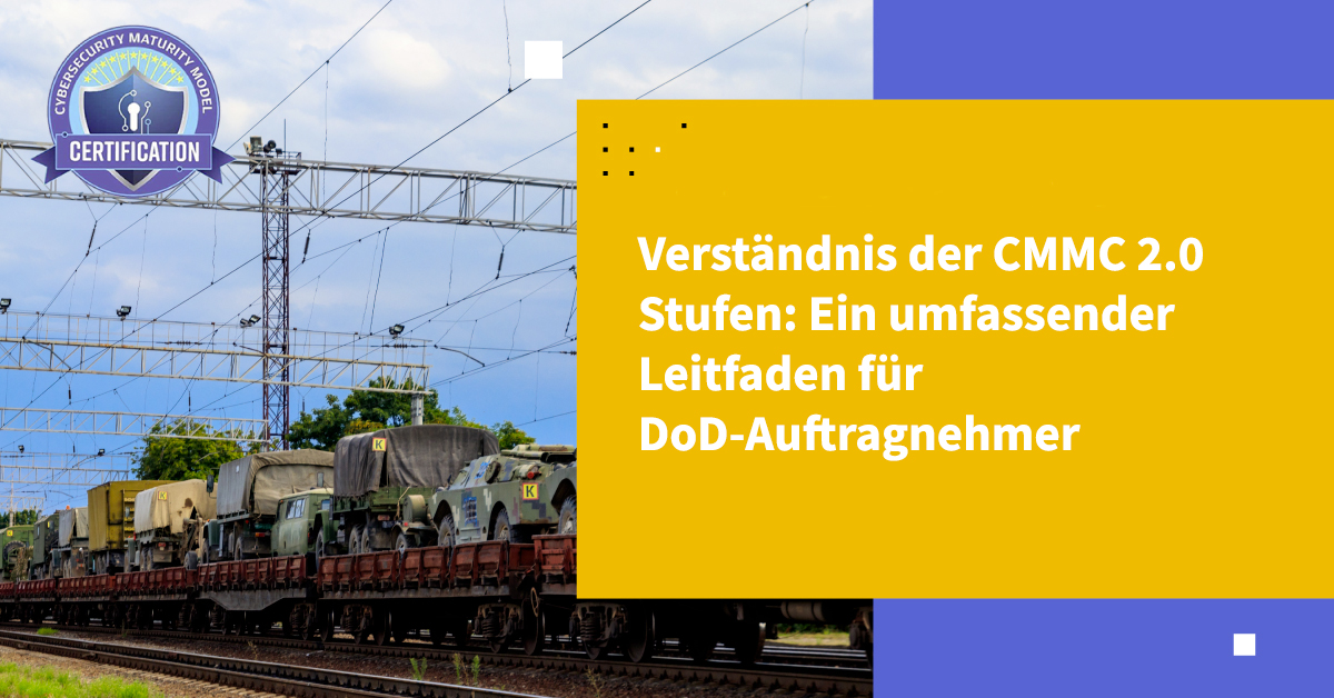 Verständnis der CMMC 2.0-Stufen