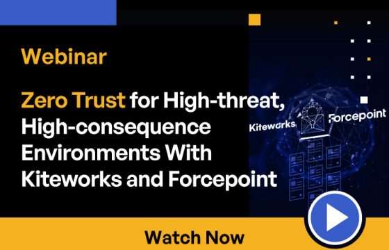 Zero Trust for High-threat High-consequence Environments With Kiteworks and Forcepoint