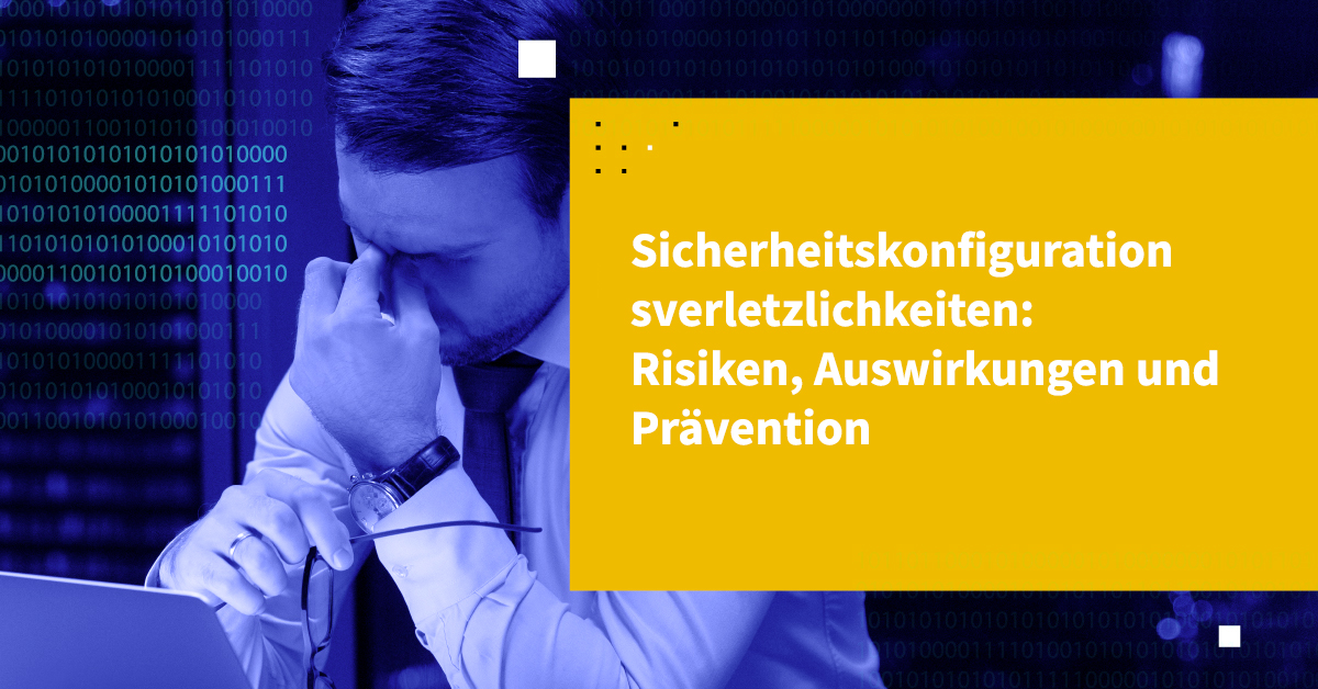 Sicherheitskonfigurationsverletzlichkeiten