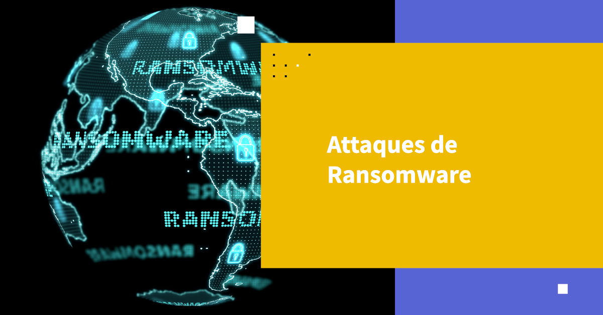 Attaques par ransomware