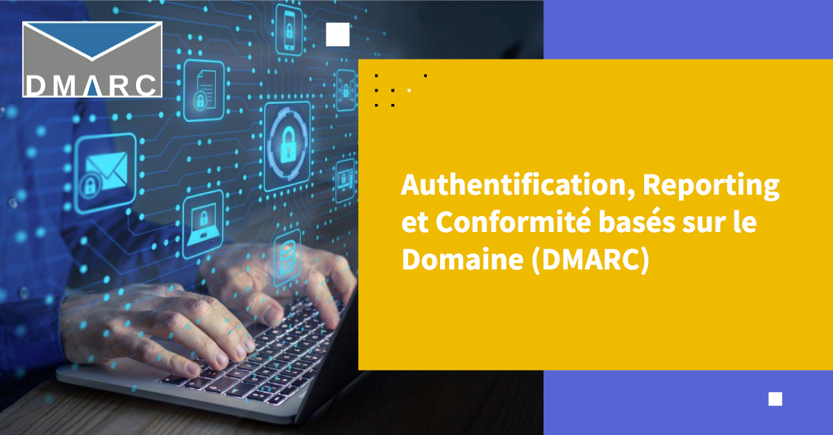 Démystifier DMARC