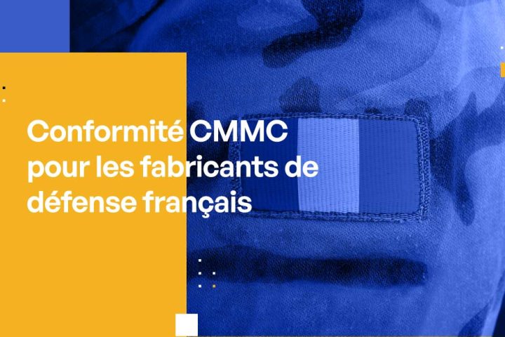 Conformité CMMC pour les fabricants de défense français